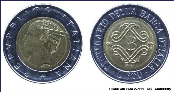 Italy, 500 liras, 1993, Ac-Al-Bronze, 25.8mm, 6.8g, bi-metallic, MM: R (Rome), 1893-1993, Centenary of the Bank of Italy.                                                                                                                                                                                                                                                                                                                                                                                           