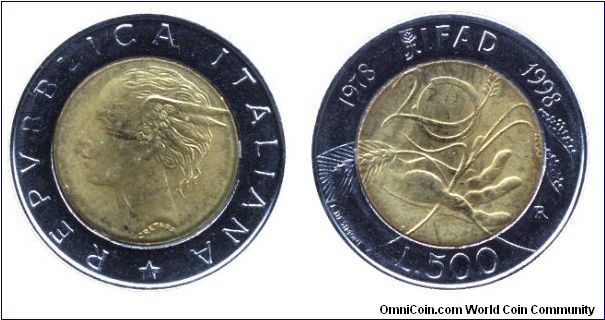 Italy, 500 liras, 1998, Ac-Al-Bronze, bi-metallic, 25.8mm, 6.8g, MM: R (Rome), 1978-1998, IFAD.                                                                                                                                                                                                                                                                                                                                                                                                                     