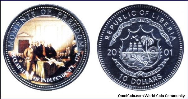 Liberia, 10 dollars, 2001, Cu-Ni, 38.61mm, 20g, Moments of Freedom: Declaration of Independence - 1776.                                                                                                                                                                                                                                                                                                                                                                                                             