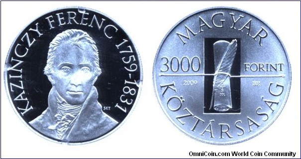Hungary, 3000 forint, 2009, Ag, 30mm, 10g, 250th Anniversary of the Birth of the Poet Ferenc Kazinczy (1759-1831).                                                                                                                                                                                                                                                                                                                                                                                                  
