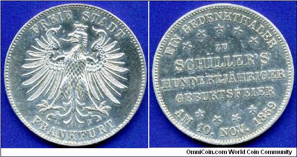 Gedenkthaler (Memorable Vereinsthaler).
Free City Frankfurt.
Shiller Centennial.
Mintage 25,000 units.


Ag900f. 18,52gr.