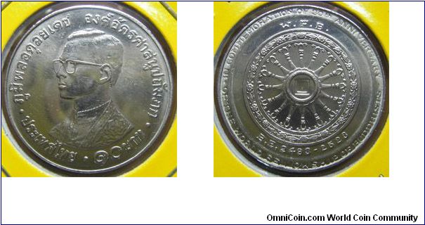 Y# 145 10 BAHT
Nickel, 32 mm. Ruler: Bhumipol Adulyadej (Rama IX) Subject:
30th Anniversary of Buddhist Fellowship
