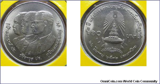 Y# 228 10 BAHT
Nickel, 32 mm. Ruler: Bhumipol Adulyadej (Rama IX) Subject:
72nd Anniversary Chulalongkorn University March 26