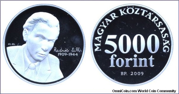 Hungary, 5000 forint, 2009, Ag, 38.61mm, 31.46g, MM: BP. 100th Anniversary of the Birth of the famous poet Miklós Radnóti (1904-1944).                                                                                                                                                                                                                                                                                                                                                                              