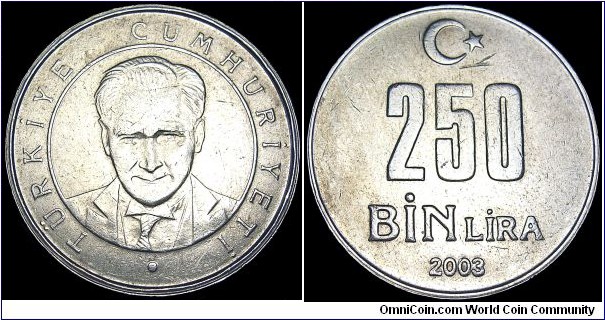 Turkey - 250 000 Lira / 250 Bin Lira - 2003 - Weight 6,42 gr - Copper / Nickel / Zink - Size 23,4 mm - Obverse / Mustafa Kemal Atatürk - President / Ahmed Necdet Sezer (2000-2007) - Edge : T.C. six times dividing reeded sections - Reference KM# 1137 (2002-2003)