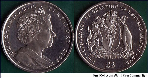 British Antarctic Territory 2008 PM 2 Pounds.

Centenary of the Granting of Letters Patent establishing the British Antarctic Territory.

This is the very first medal-coin struck in the name of the British Antarctic Territory.