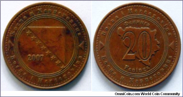 20 feninga.
2007, Bosnia and Herzegovina