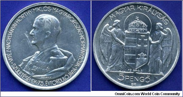 5 Pengö.
Kingdom of Hungary.
Miklosh Horti 75-anniversary.
*BP*- Budapesht mint.
Mintage 2,000,000 units.


Al.