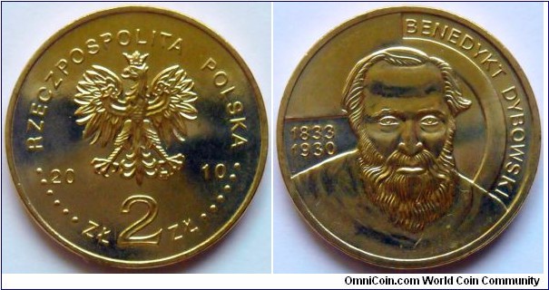 2 zlote.
2010, Benedykt Dybowski (1833-1933)
Metal; Nordic Gold
Weight; 8,15g
Diameter; 27mm
Mintage; 1.200.000 units.
