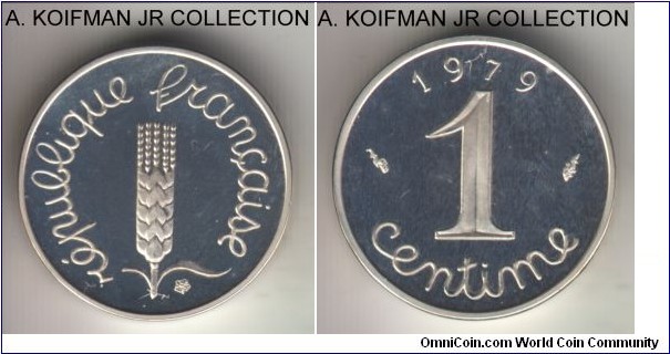 KM-P623, 1979 France centime;  piefort, silver, plain edge; piefort varity of the KM-928, nice almost FDC specimen, proof surfaces, mintage 599 (sold out of 600 minted).