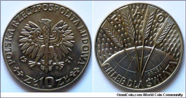10 zlotych.
1971, F.A.O. Chleb dla swiata (Bread for the World)
Cu-ni. Weight; 9,5g.
Diameter; 28mm.
Reeded edge.
Mintage; 51.800 units.