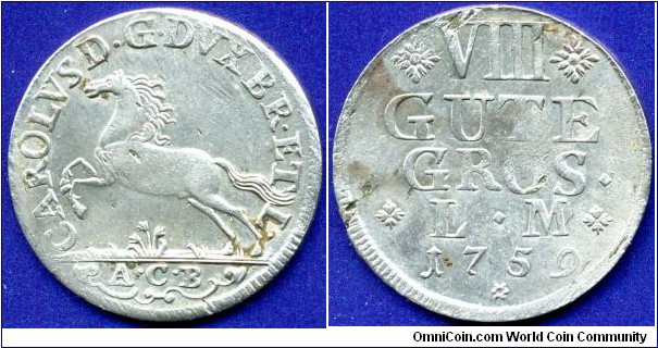 8 Gute Groschen (1/3 Thaler, Halbgulden).
Braunschweig-Wolfenbüttel.
Karl (1735-1780).
*ACB*- mintmaster Andreas Christoph Blachschmidt, work on Braunschweig mint in 1751-59.


Ag.