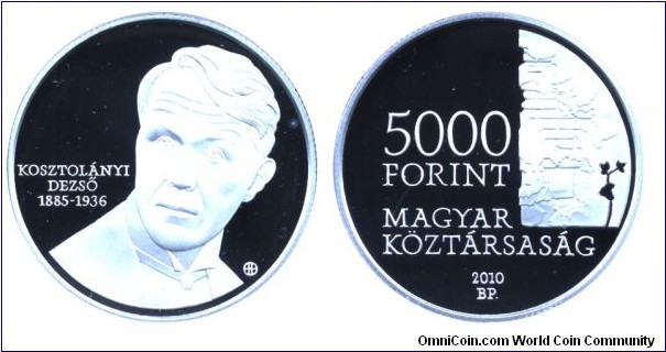 Hungary, 5000 forint, 2010, Ag, 38.61mm, 31.46g, 125th Anniversary of the Birth of Dezso Kosztolányi, famous Hungarian poet.