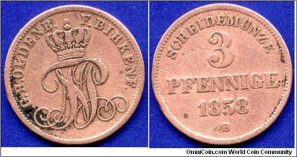 3 pfennige.
Birkenfeld-Oldenburg.
Nikolaus Friedrich Peter (1853-1900), von Oldenburg.
*B*- Hannover mint, mintmaster Theodor Wilhelm Bruel, work in 1844-68.
Mintage 72,000 units.


Cu.
