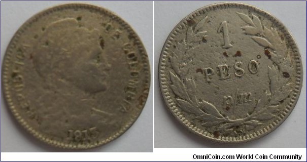COLOMBIA 1 PESO 1915 RARE- CAT 149-5 - This is an intriguing 1 peso coin from Colombia, dated 1913.  Colombia went through an inflationary period from 1886-1916 or so, and the money devalued.  These inflationary peso coins were issued to stem the tide, and later were equivalent to the centavo coins  circulated post 1916.  To my eyes it's in a Very Fine VF condition.  
 
