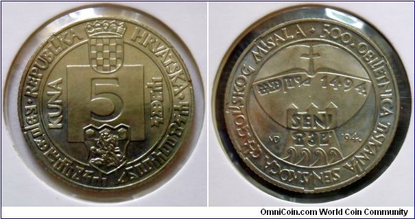 5 kuna.
1994, 500th Anniversary of Publishing Senj Glagolitic Missal. Cu-Ni. Weight; 7,45g. Diameter; 26,5mm. Minted in Zagreb, Croatia. Mintage; 1.000.000 units.