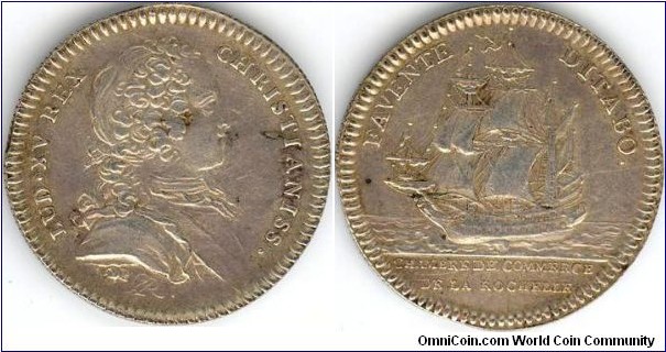 undated silver jeton minted for La Rochelle Chambre de Commerce circa 1725.
Obverse young bust Louis XV reverse, sailing ship
