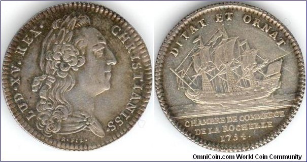 silver jeton minted for La Rochelle Chambre de Commerce in 1754.
Obverse Louis XV / reverse, sailing shi