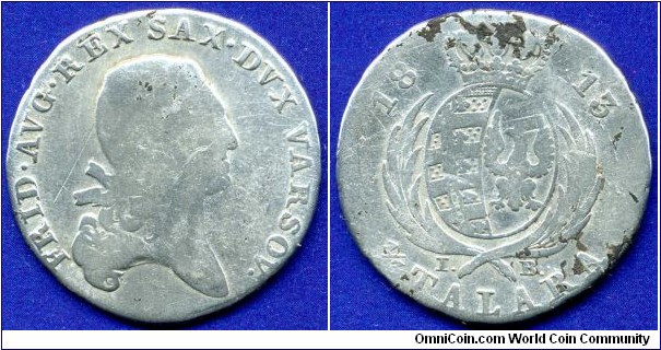 1/3 Talara (1/3 Poland Thaler).
Friedrich August I von Sachsen, King of Saxony (1806-1824) & Herzog of Warszaw in 1807-1813).
*IB* - Jakub Benik (1811-27), Warszaw mint.
Mintage 1,916,000 units.


Ag625f. 8,66gr.