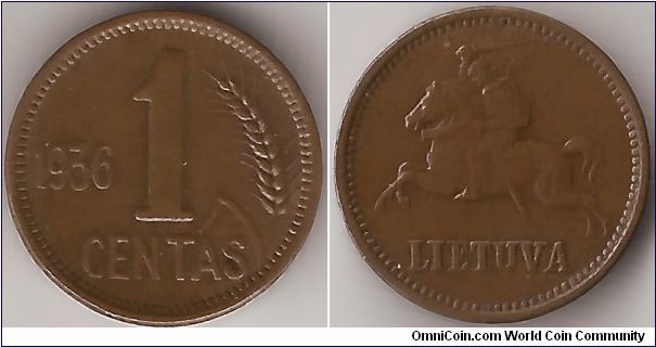 KM 79   CENTAS
Bronze, 16.6 mm. National arms Obv: Large value with oat sprig at right Edge: Plain 
Designer: Juozas Zikaras
Mintage: 9,995,000