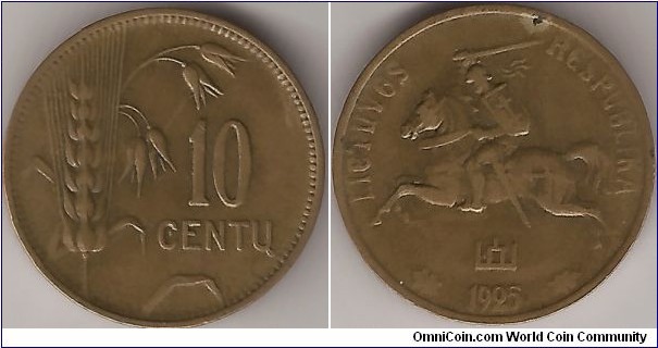 KM 73   10 CENTU
3.00 g., Aluminum-Bronze, 21 mm. National arms .Obv.Value to right of sagging grain ears
Edge: Plain 
Designer:Juozas Zikaras
MIntage: 12,000,000   
