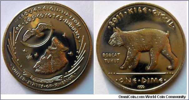 One dime.
2011, Souvereign Nation of Los Coyotes Indians.
Bobcat